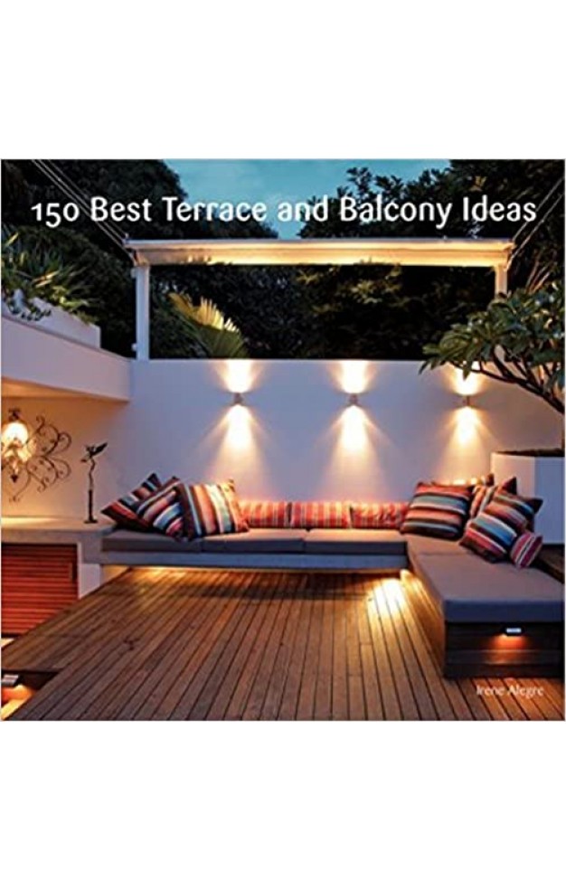 150 Best Terrace and Balcony Ideas